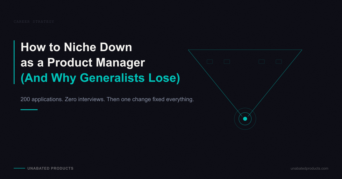 How to Niche Down as a Product Manager (And Why Generalists Lose)