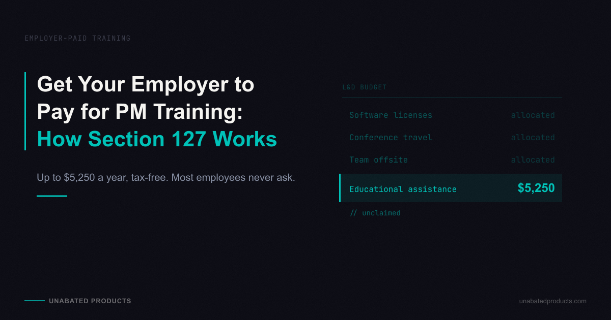 Section 127 Educational Assistance: Get Your Employer to Pay for PM Training